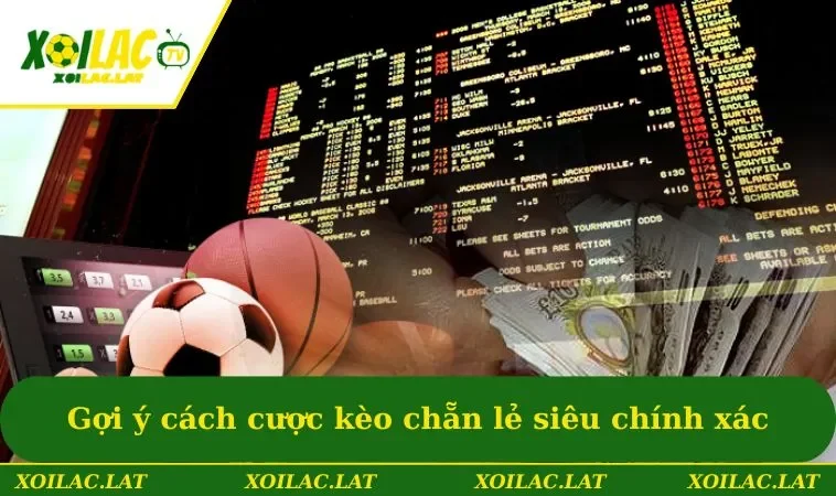 Kèo Chẵn Lẻ - Hướng Dẫn Nhận Định Kết Quả Thi Đấu Chuẩn 3 Gợi ý cách cược kèo chẵn lẻ siêu chính xác