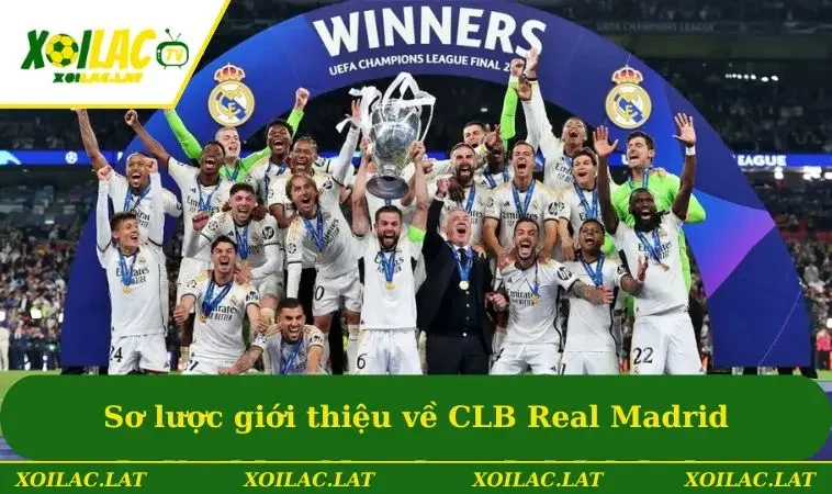 Sơ lược giới thiệu về CLB Real Madrid