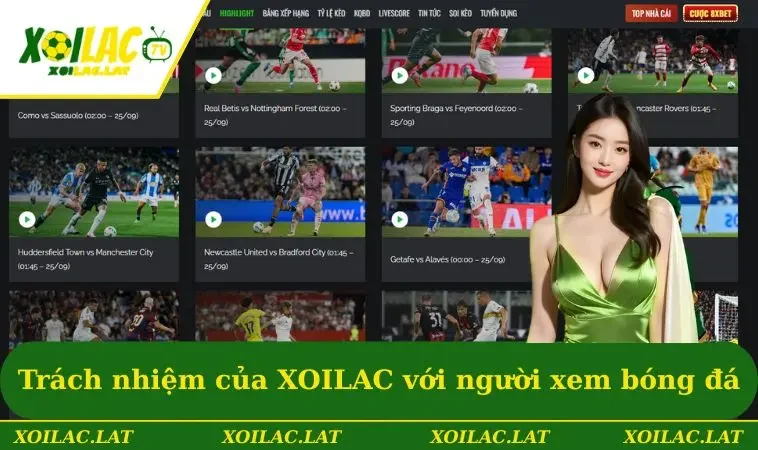 Điều Khoản Sử Dụng 2 Trách nhiệm của XOILAC với người xem bóng đá